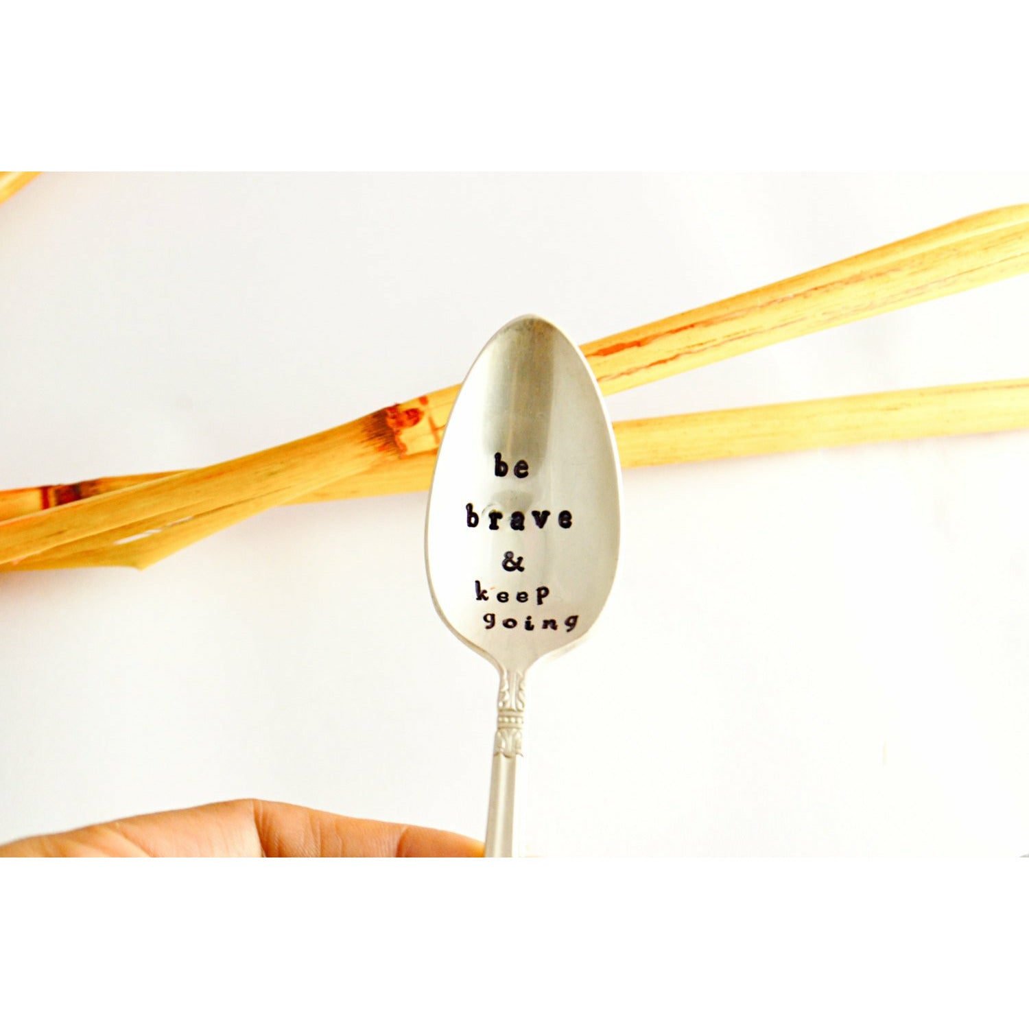 be brave and keep going spoon. - samirahcollections