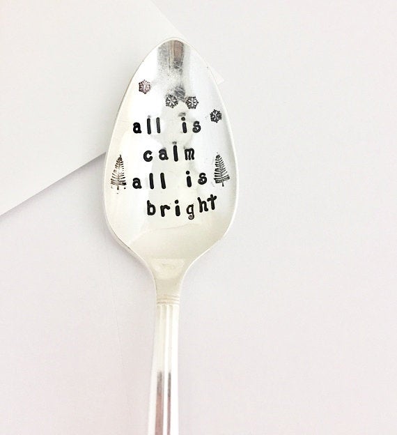 All is calm all is bright spoon. - samirahcollections