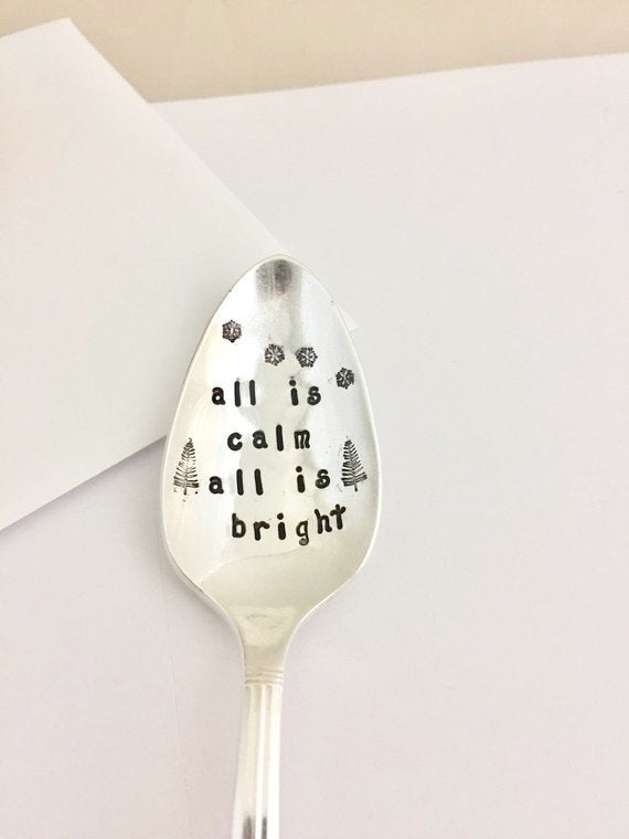 All is calm all is bright spoon. - samirahcollections